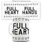 Full Hands Full Heart Funny Mug