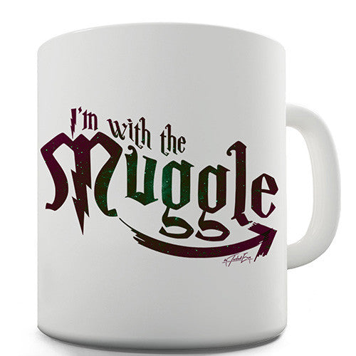 I'm With The Muggle Funny Mug