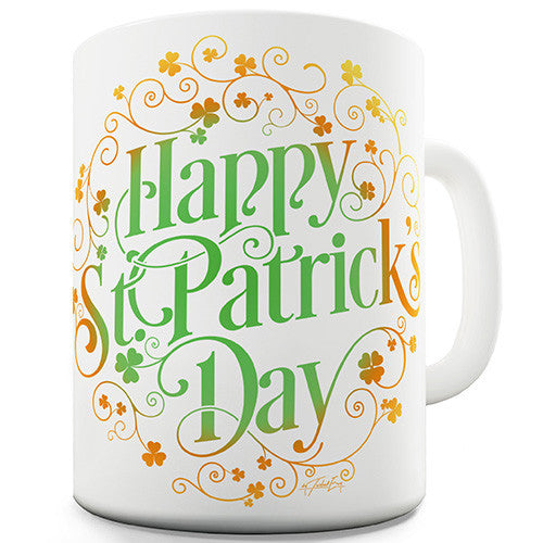 Happy St Patrick's Day Irish Shamrock Wreath  Funny Mug