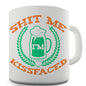 Sh-t Me I'm Kissfaced Ceramic Mug