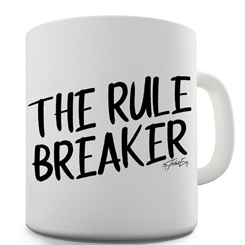 The Rule Breaker Funny Mug