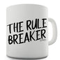 The Rule Breaker Funny Mug