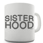 Sisterhood Novelty Mug