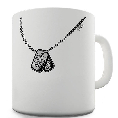 Army Brat Dog Tags Novelty Mug