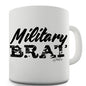 Military Brat Ceramic Mug