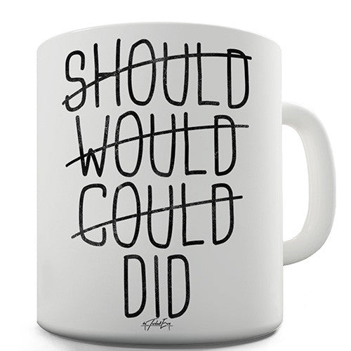 Should Would Could Did Novelty Mug