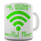 The Internet Is Broken Funny Mug