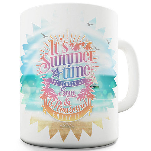 It's Summer Time Funny Mug