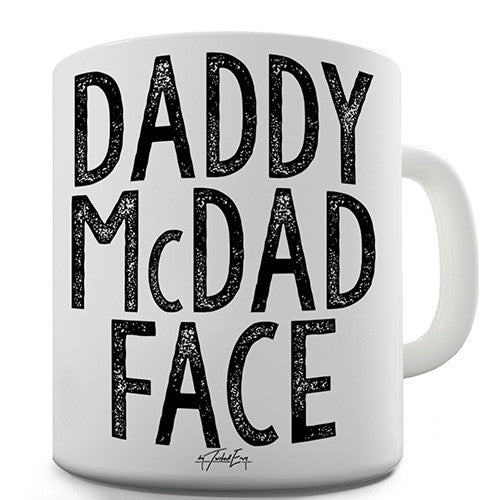 Daddy McDad Face Ceramic Mug
