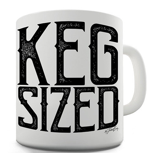 Keg Sized Novelty Mug