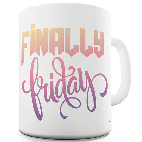 Finally Friday Ceramic Mug