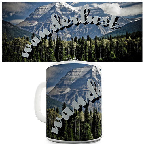 Wanderlust Mountains Funny Mug