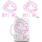 Bite Me Pink Ceramic Mug