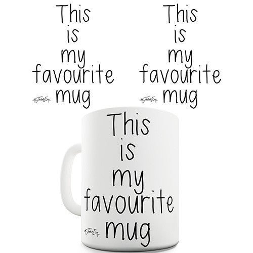 This is My Favourite Tee Funny Mug