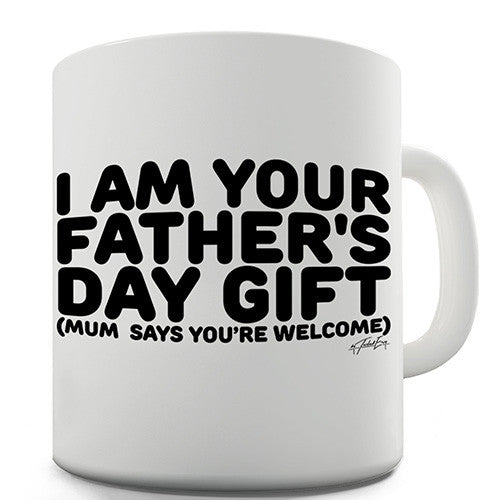 I Am Your Father's Day Gift Ceramic Mug