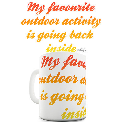 My Favourite Outdoor Activity Novelty Mug