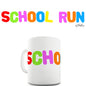 School Run Novelty Mug