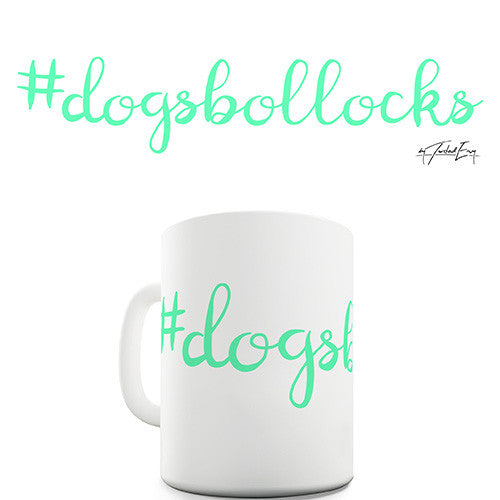 Hash Tag Dogs B-llocks Ceramic Mug