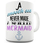 A Smooth Sea Never Made A Skilled Mermaid Novelty Mug