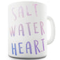 Salt Water Heart Novelty Mug