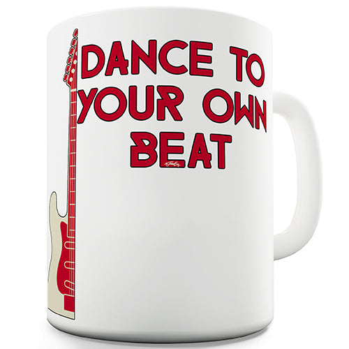 Dance To Your Own Beat Ceramic Mug