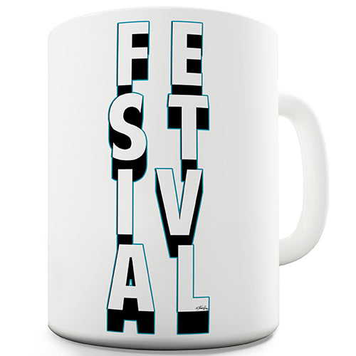 Festival Funny Mug