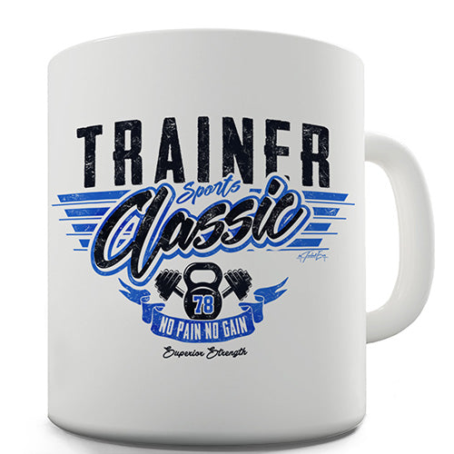 Classic Sports Trainer Funny Mug