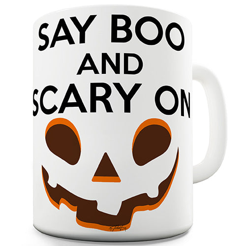 So Boo And Scary On Novelty Mug