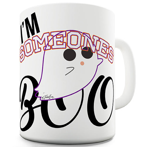 I'm Someone's Boo Novelty Mug