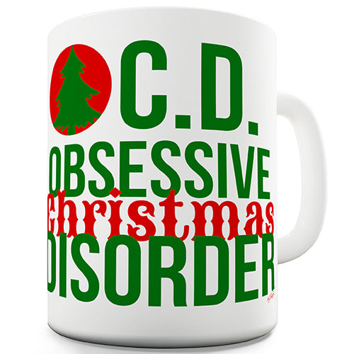 Obsessive Christmas Disorder Ceramic Mug