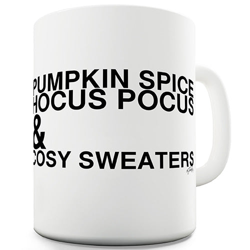 Pumpkin Spice And Cosy Sweaters Ceramic Mug