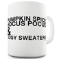 Pumpkin Spice And Cosy Sweaters Ceramic Mug