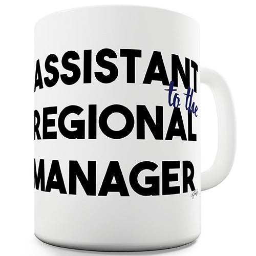 Assistant To The Regional Manager Funny Mug