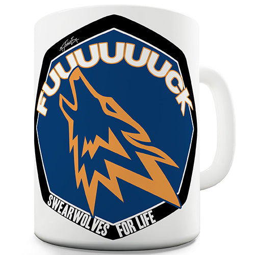 Swearwolves For Life Funny Mug