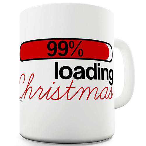 99% Loading Christmas Funny Mug