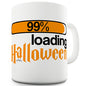 99% Loading Halloween Novelty Mug