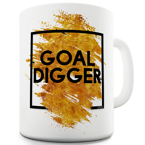 Goal Digger Funny Mug