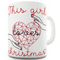 This Girl Love Christmas Ceramic Mug