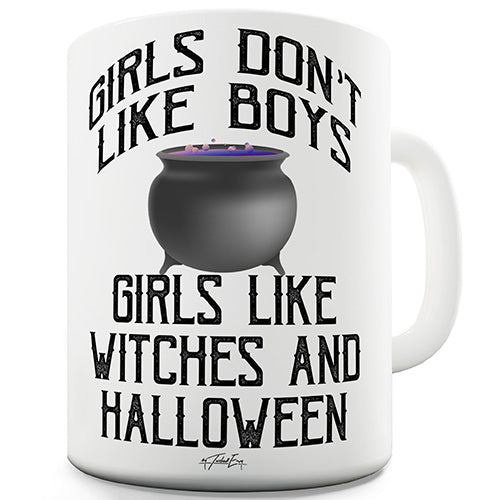 Girls Dont Like Boys Novelty Mug