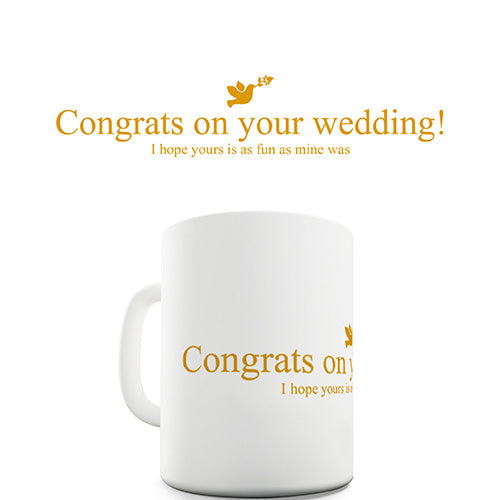 Congrats On Your Wedding! Novelty Mug