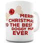 Best Doggy Mum Ever Funny Mug