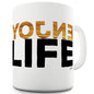 Enjoy Life Ceramic Mug