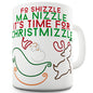 Fo Shizzle Christmizzle Novelty Mug