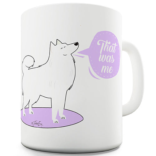 That Was Me Samoyedo Novelty Mug