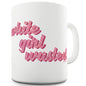 White Girl Wasted Novelty Mug