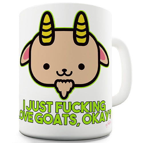 I F-cking Love Goats Novelty Mug