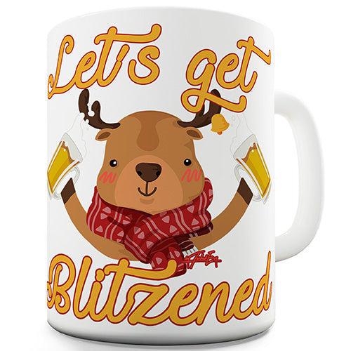 Lets Get Blitzened Novelty Mug