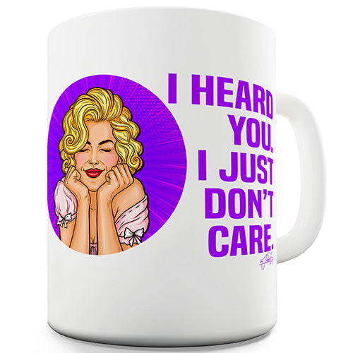 I Just Don't Care Funny Mug