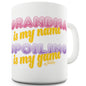 Grandma Spoiling Is My Game Ceramic Mug