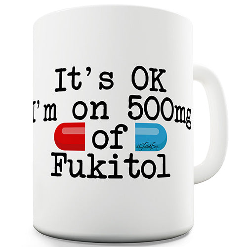 500mg Of Fukitol Novelty Mug